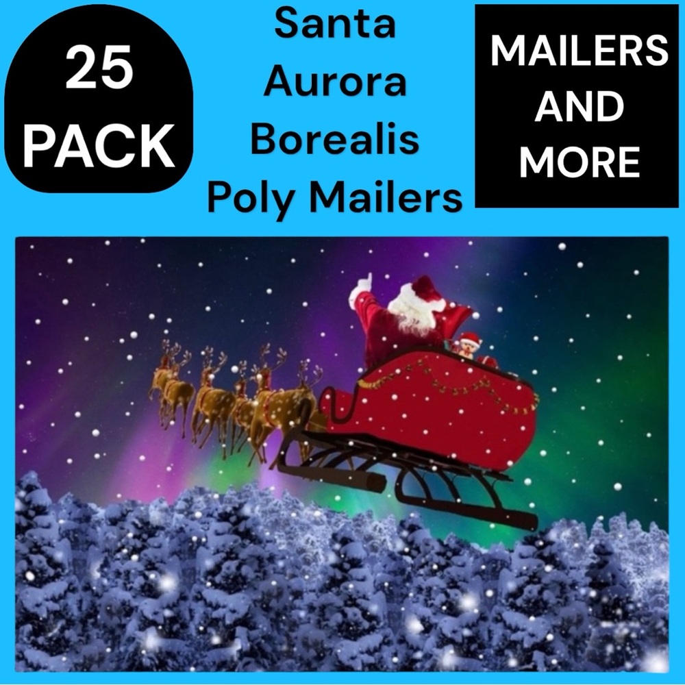 25 10X13 Poly Mailers Santa Aurora Borealis Christmas Envelopes PRICE IS FIRM - Picture 3 of 8